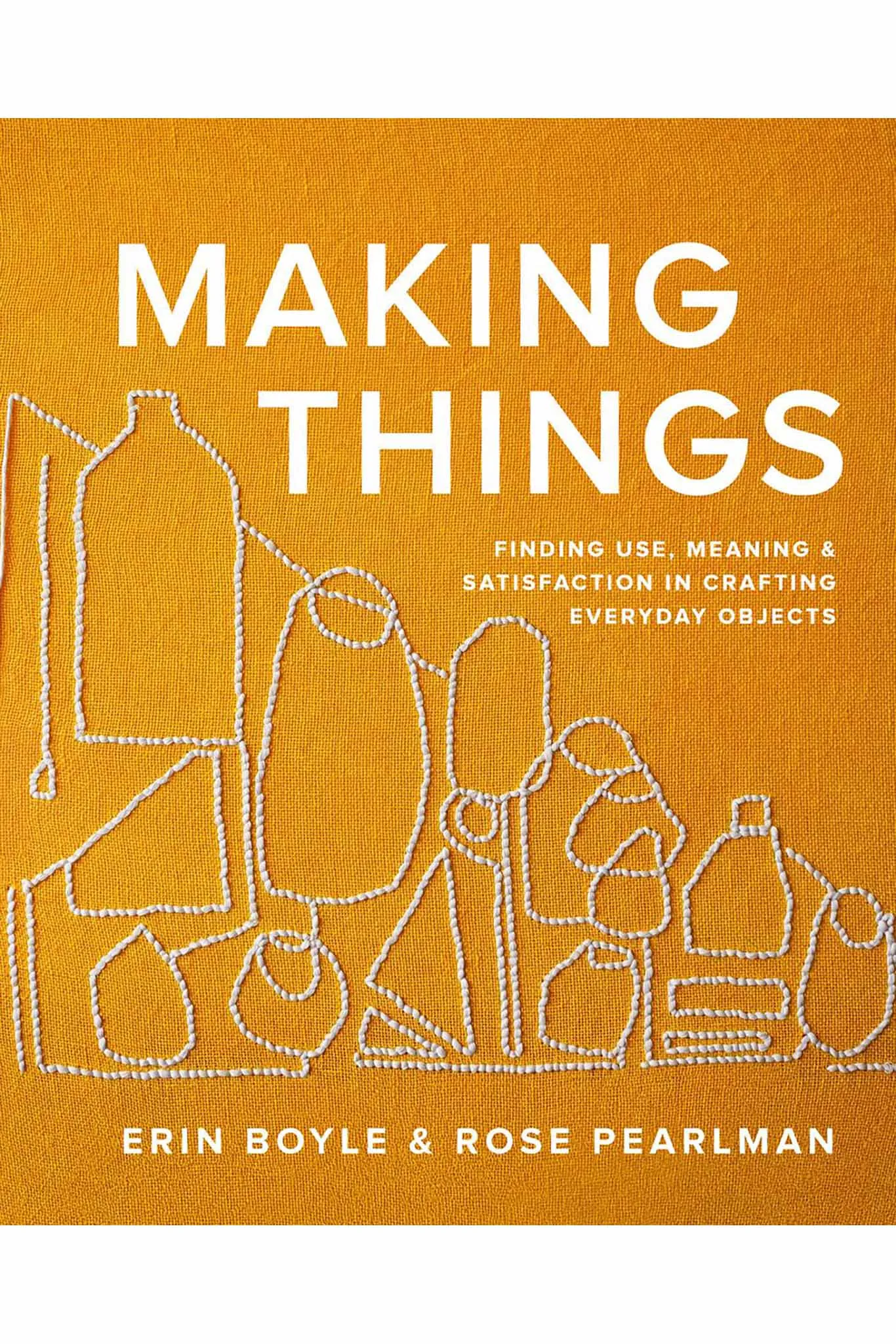 Making Things by Rose Pearlman & Erin Boyle