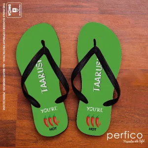 You are Hot © Personalized Flip Flops for Boyfriend