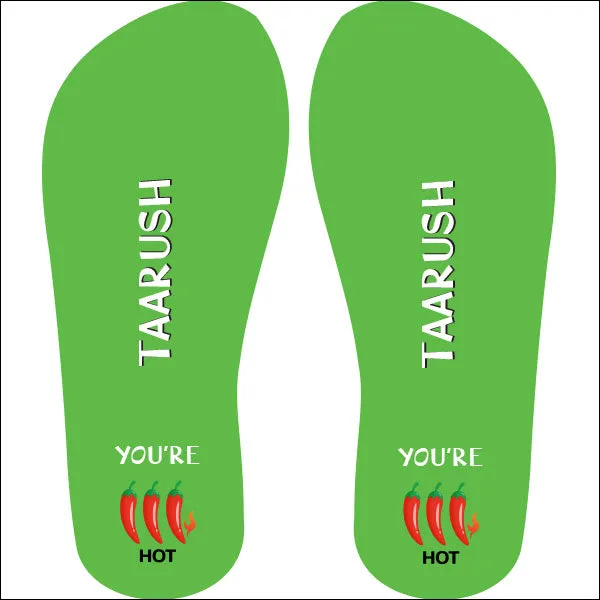 You are Hot © Personalized Flip Flops for Boyfriend